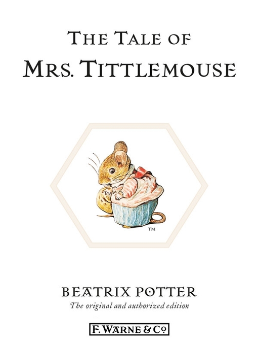 Title details for The Tale of Mrs. Tittlemouse by Beatrix Potter - Available